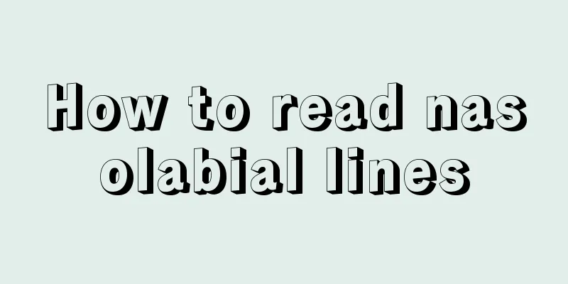 How to read nasolabial lines