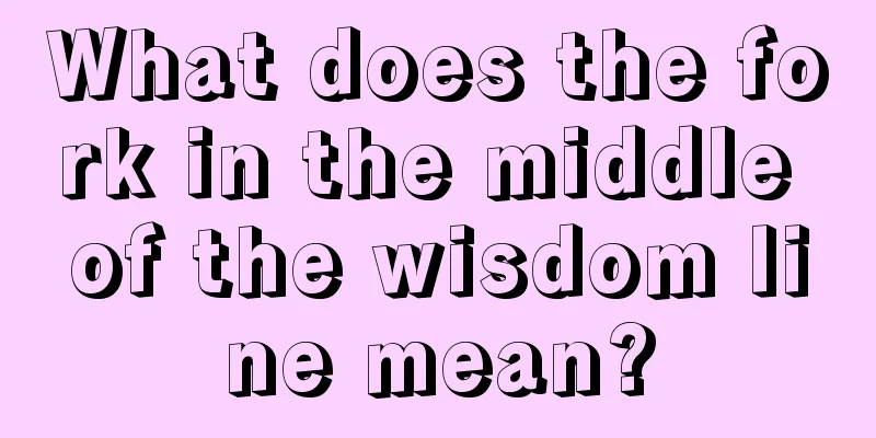What does the fork in the middle of the wisdom line mean?