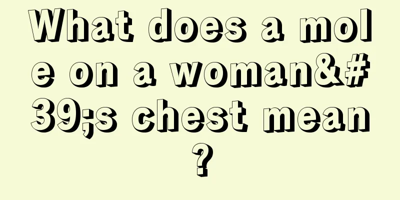 What does a mole on a woman's chest mean?