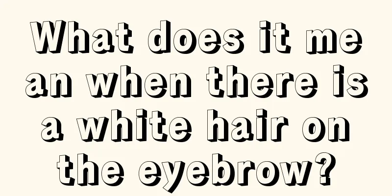 What does it mean when there is a white hair on the eyebrow?