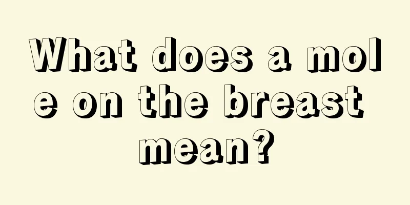 What does a mole on the breast mean?