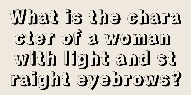What is the character of a woman with light and straight eyebrows?