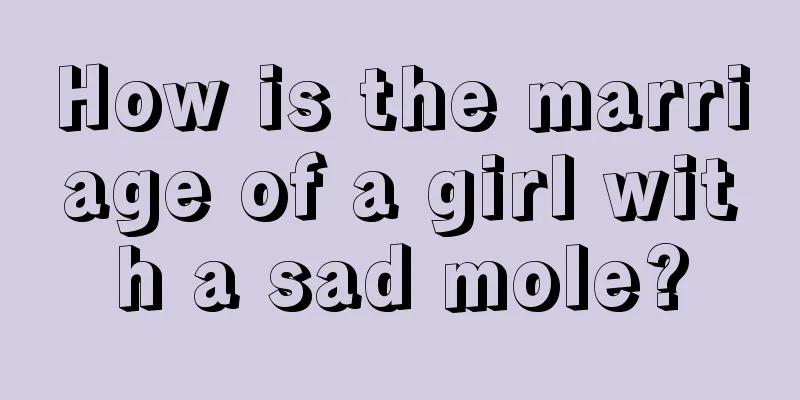 How is the marriage of a girl with a sad mole?