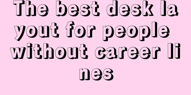 The best desk layout for people without career lines