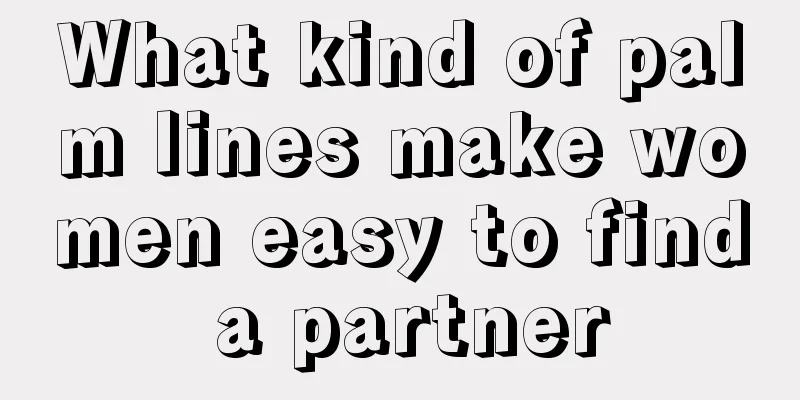 What kind of palm lines make women easy to find a partner