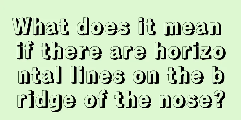 What does it mean if there are horizontal lines on the bridge of the nose?