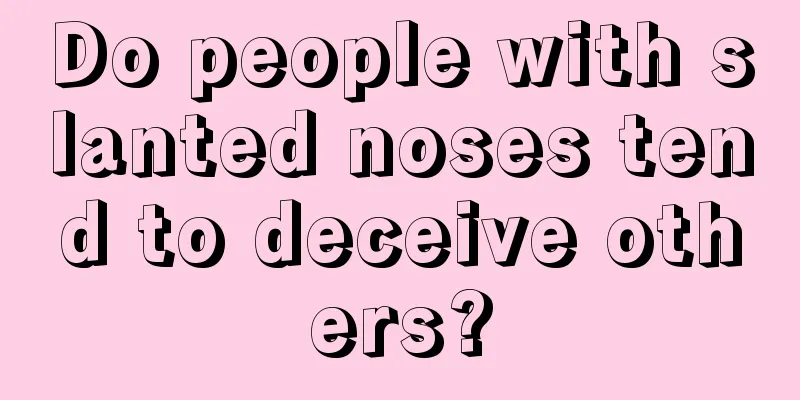 Do people with slanted noses tend to deceive others?