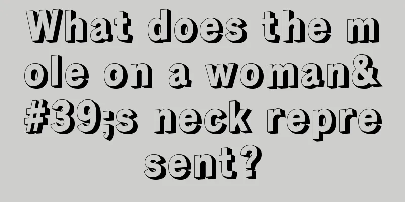 What does the mole on a woman's neck represent?