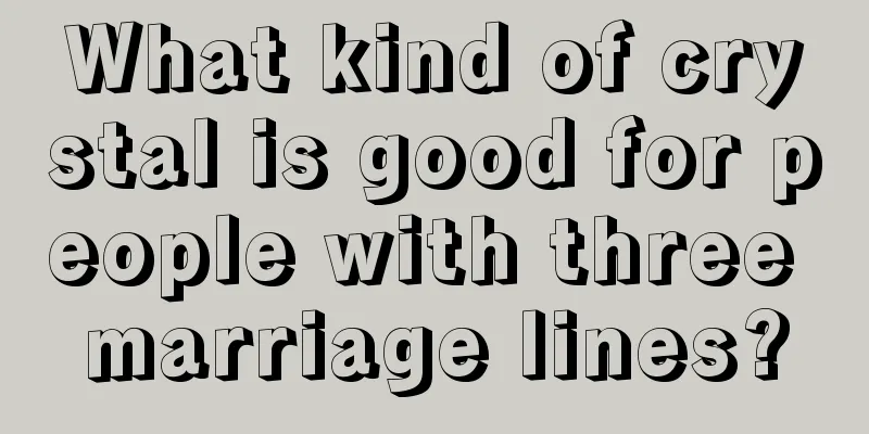What kind of crystal is good for people with three marriage lines?