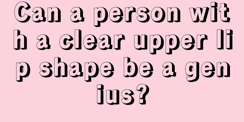 Can a person with a clear upper lip shape be a genius?