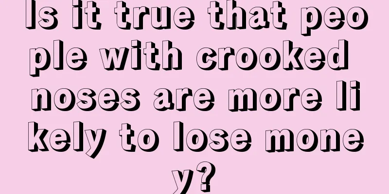 Is it true that people with crooked noses are more likely to lose money?