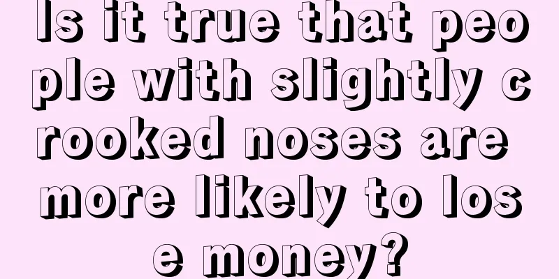 Is it true that people with slightly crooked noses are more likely to lose money?