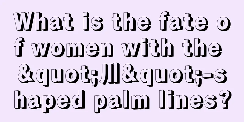 What is the fate of women with the "川"-shaped palm lines?
