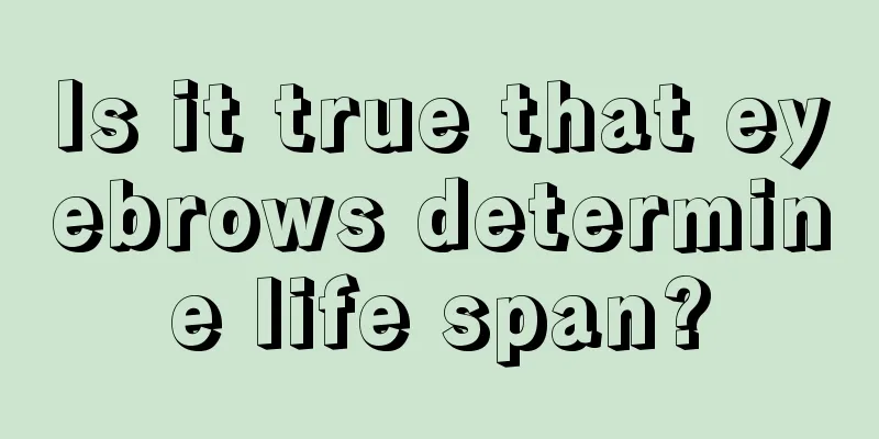 Is it true that eyebrows determine life span?