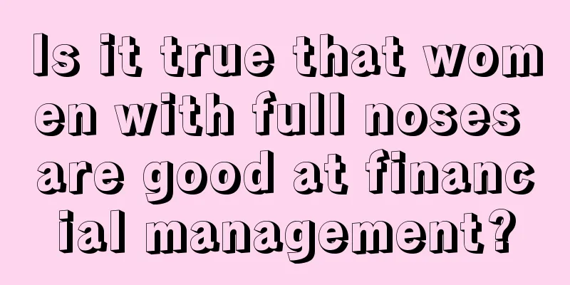 Is it true that women with full noses are good at financial management?