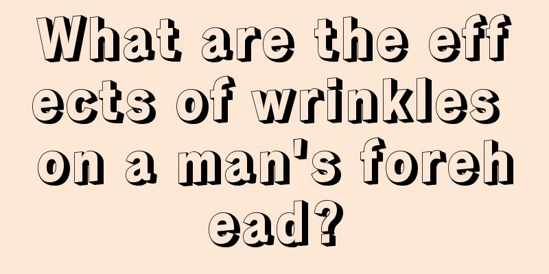 What are the effects of wrinkles on a man's forehead?