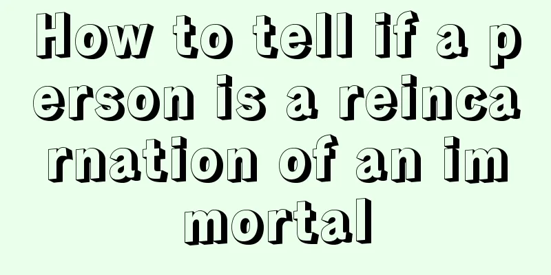 How to tell if a person is a reincarnation of an immortal
