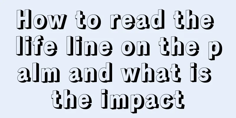 How to read the life line on the palm and what is the impact