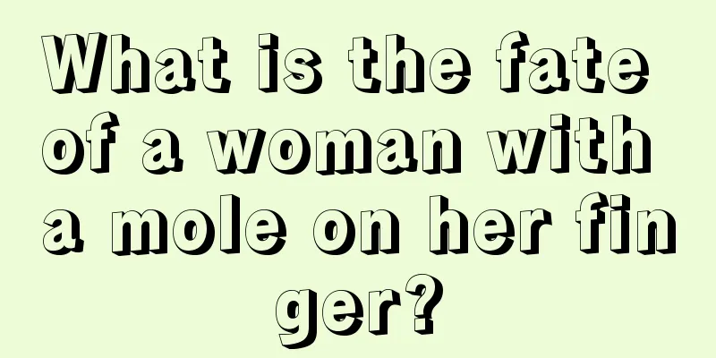 What is the fate of a woman with a mole on her finger?