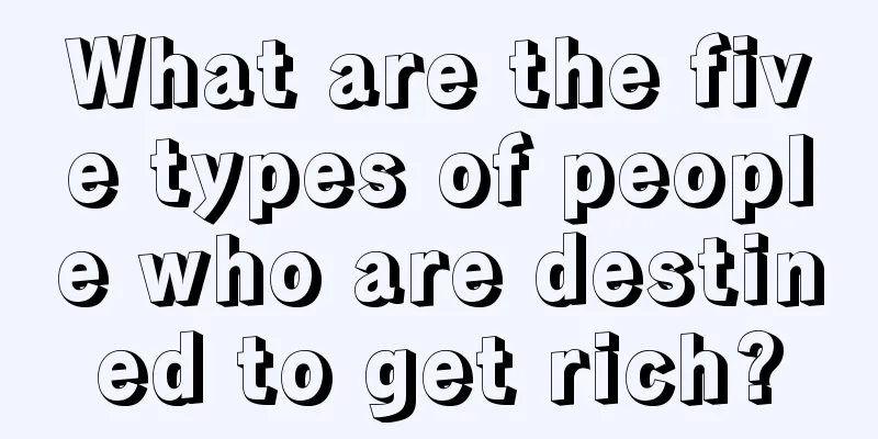 What are the five types of people who are destined to get rich?
