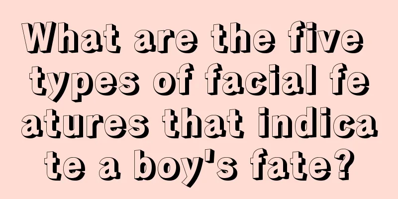 What are the five types of facial features that indicate a boy's fate?