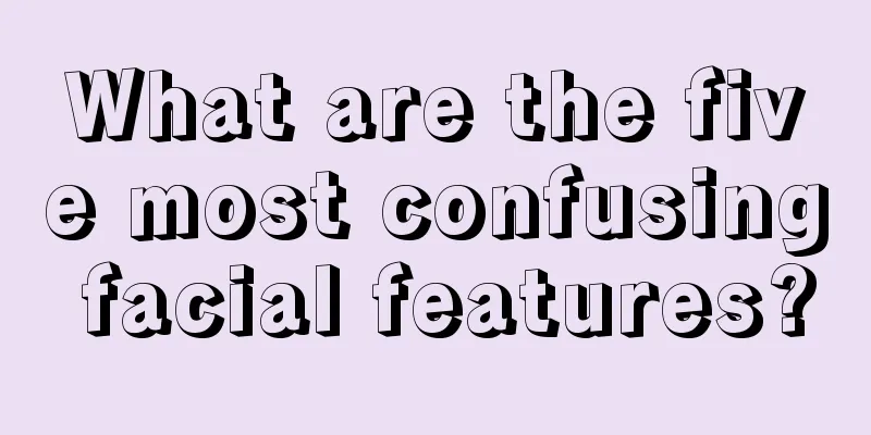 What are the five most confusing facial features?