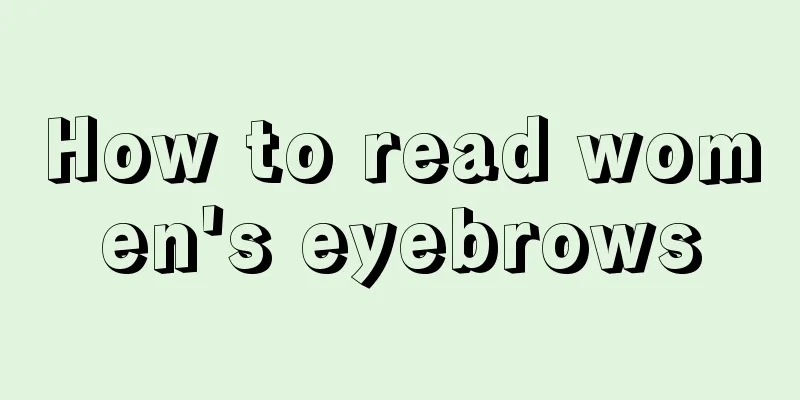 How to read women's eyebrows