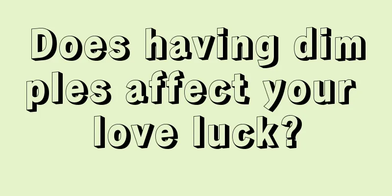 Does having dimples affect your love luck?