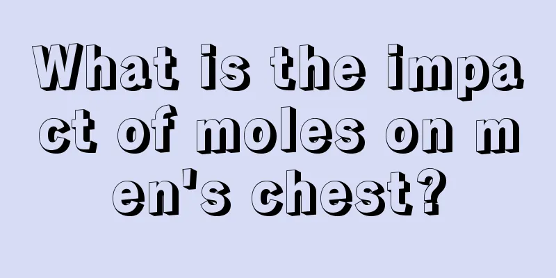 What is the impact of moles on men's chest?