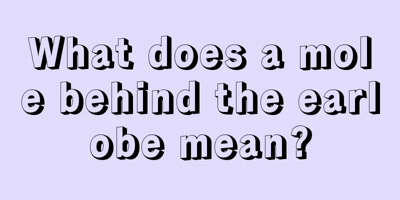 What does a mole behind the earlobe mean?