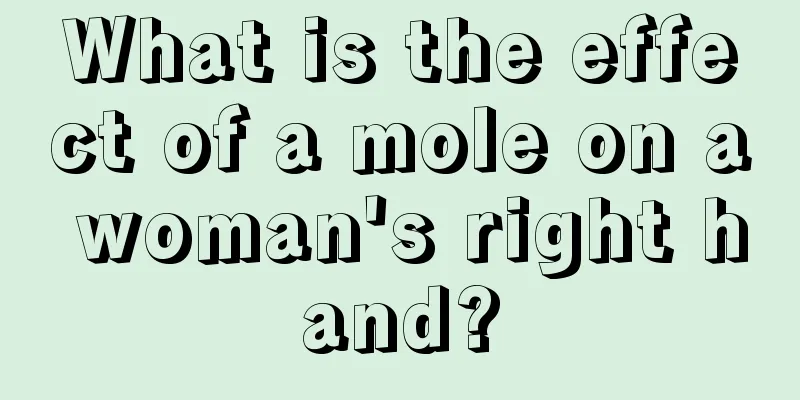 What is the effect of a mole on a woman's right hand?