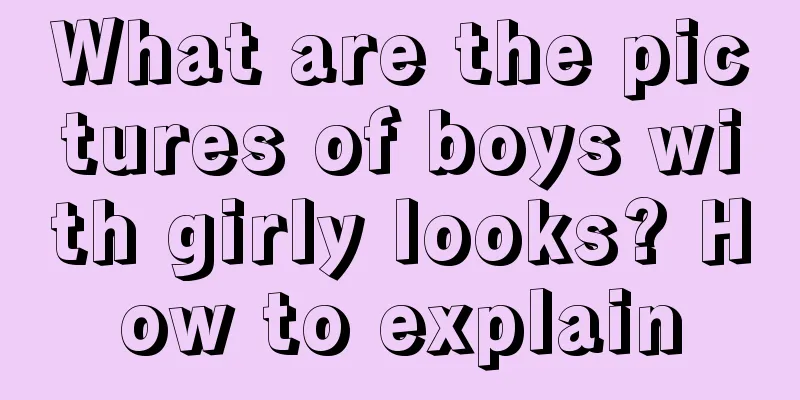 What are the pictures of boys with girly looks? How to explain