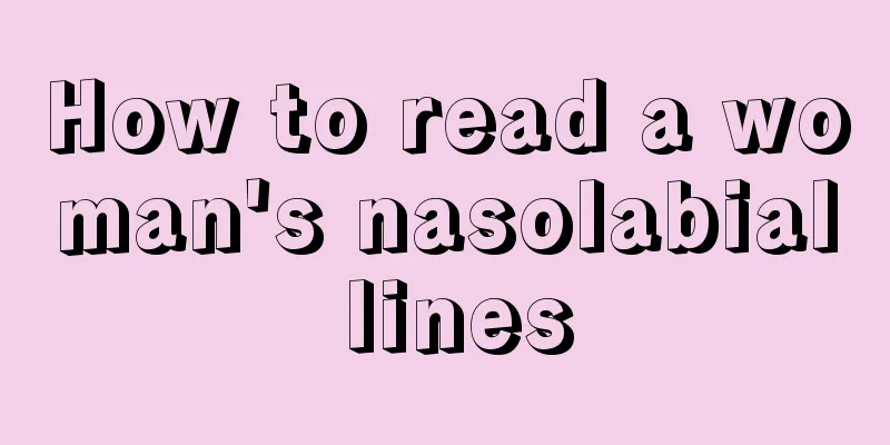 How to read a woman's nasolabial lines
