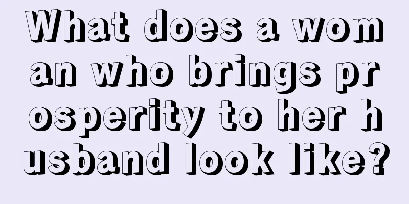 What does a woman who brings prosperity to her husband look like?