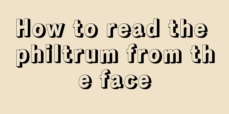 How to read the philtrum from the face