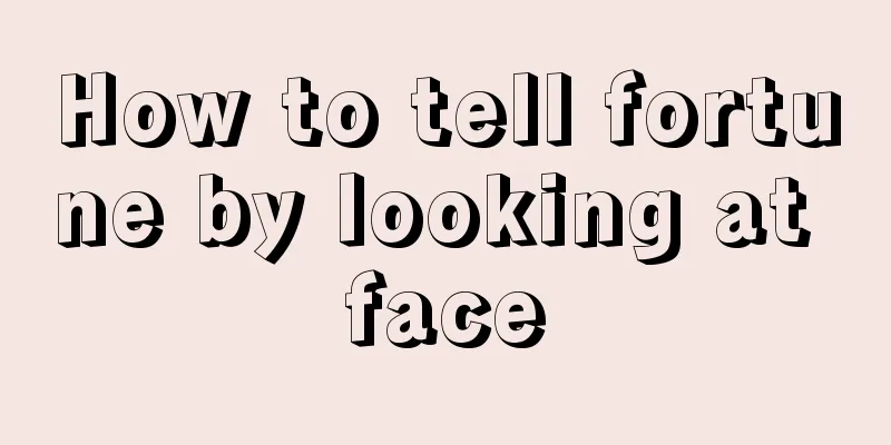 How to tell fortune by looking at face
