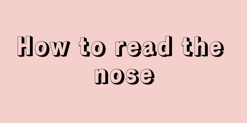 How to read the nose