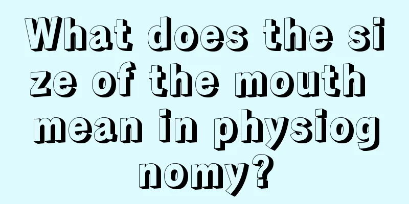 What does the size of the mouth mean in physiognomy?
