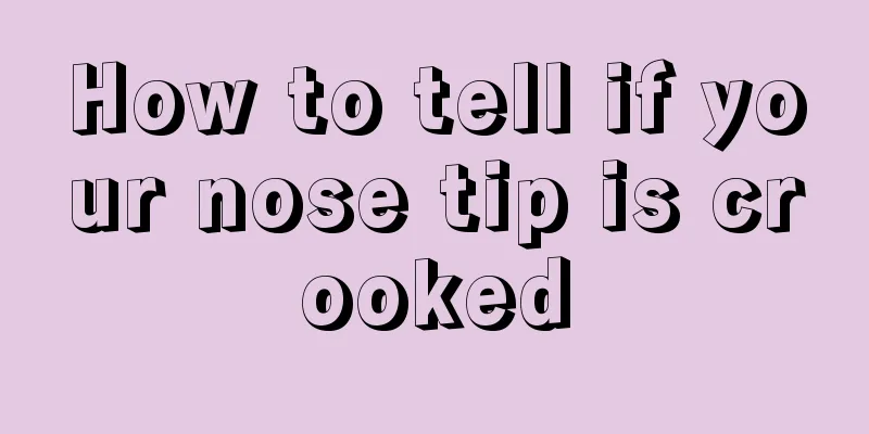 How to tell if your nose tip is crooked