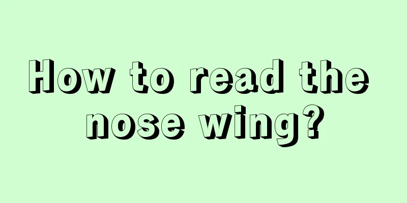 How to read the nose wing?