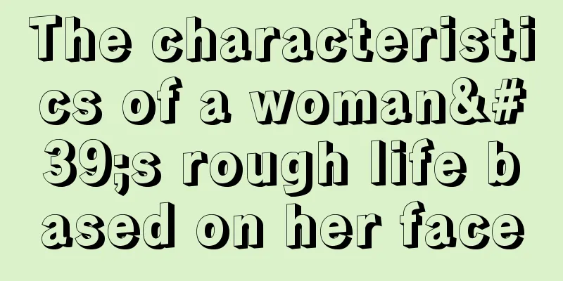 The characteristics of a woman's rough life based on her face