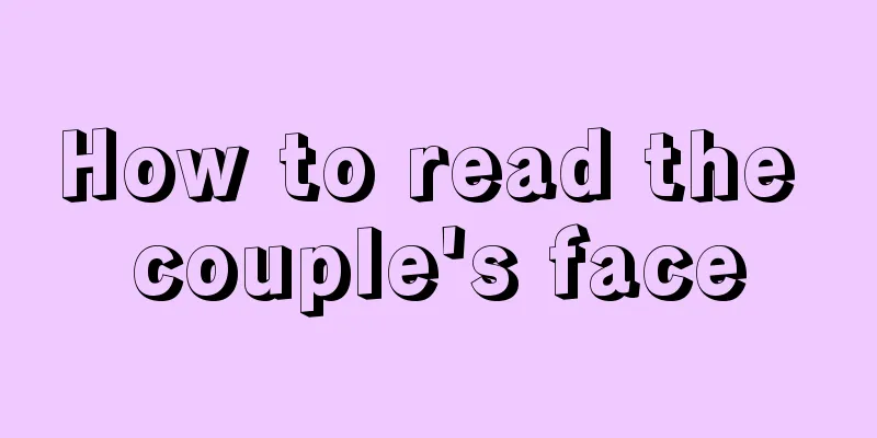 How to read the couple's face