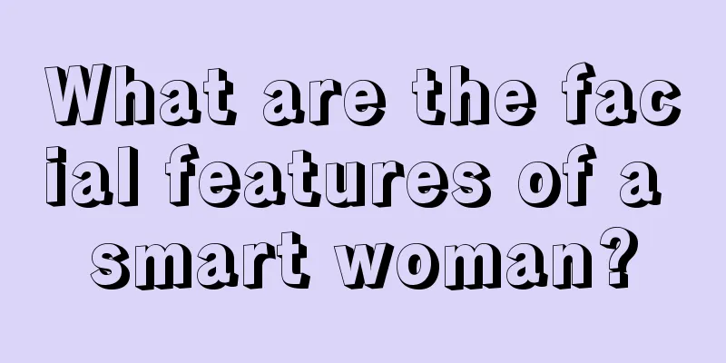 What are the facial features of a smart woman?