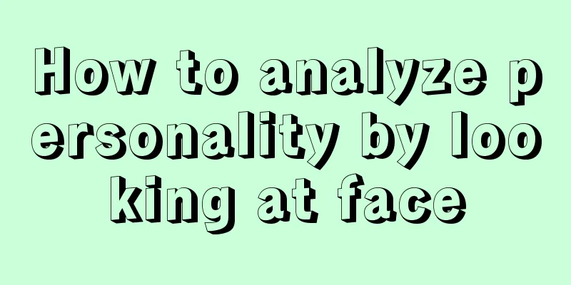 How to analyze personality by looking at face