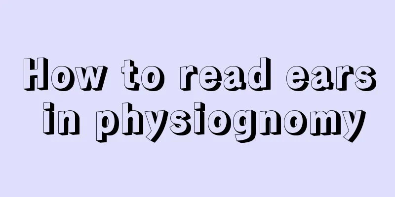 How to read ears in physiognomy