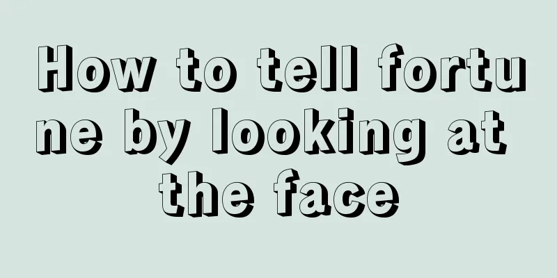 How to tell fortune by looking at the face