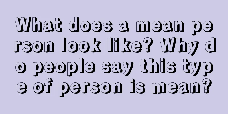 What does a mean person look like? Why do people say this type of person is mean?