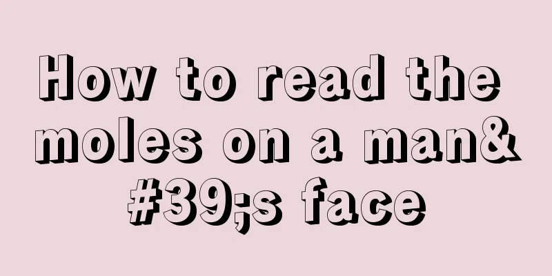 How to read the moles on a man's face