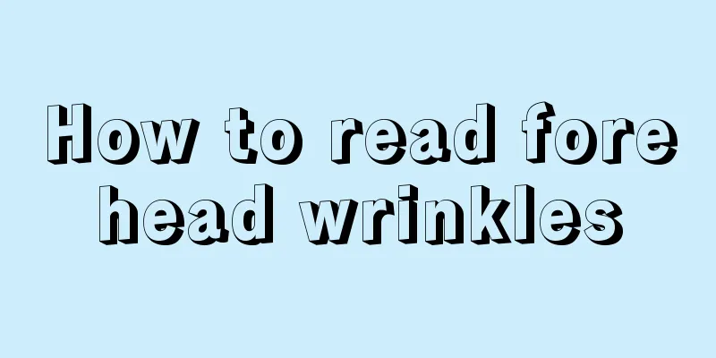 How to read forehead wrinkles