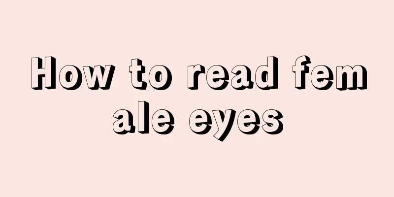 How to read female eyes